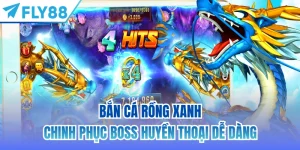 bắn cá rồng xanh