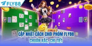 cách chơi phỏm fly88