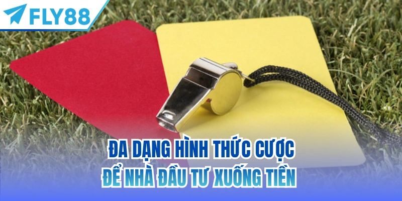 Đa dạng hình thức cược để nhà đầu tư xuống tiền 