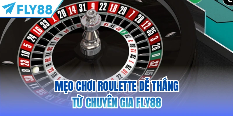 Mẹo Chơi Roulette