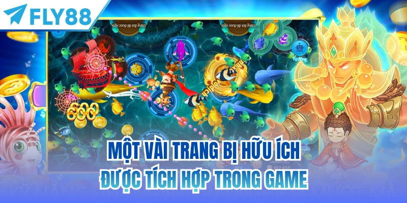 Một vài trang bị hữu ích được tích hợp trong game