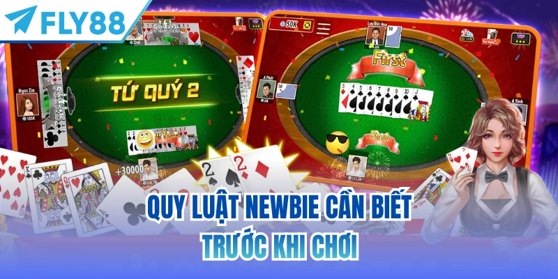Quy luật newbie cần biết trước khi chơi